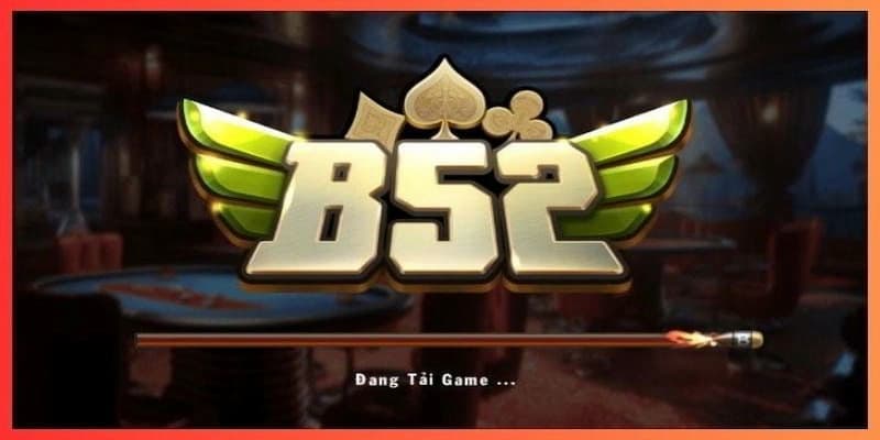 Vì sao B52club được xem là top 1 nhà cái uy tín