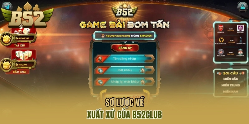 Sơ lược về xuất xứ của B52CLUB